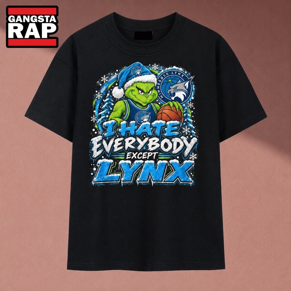 Minnesota Lynx I Hate Everybody Except Lynx Grinch Christmas T Shirt, Trending 2D Shirt Minnesota Lynx I Hate Everybody Except Lynx Grinch Christmas T Shirt
