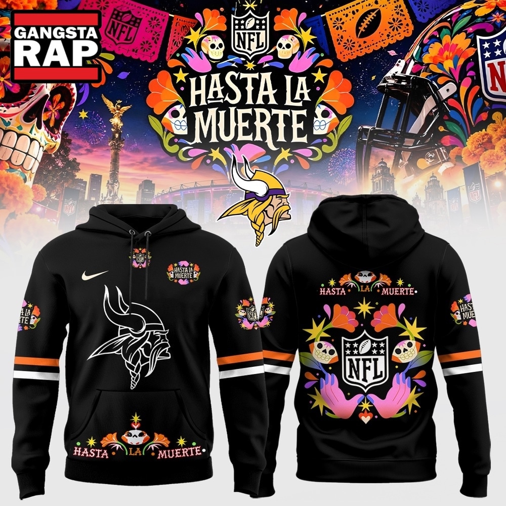 Minnesota Vikings Football US Hasta la Muerte 2026 Limited Edition Hoodie Shirt, Trending Design Shirt Minnesota Vikings Football US Hasta la Muerte 2026 Limited Edition Hoodie Shirt, Trending Design Shirt