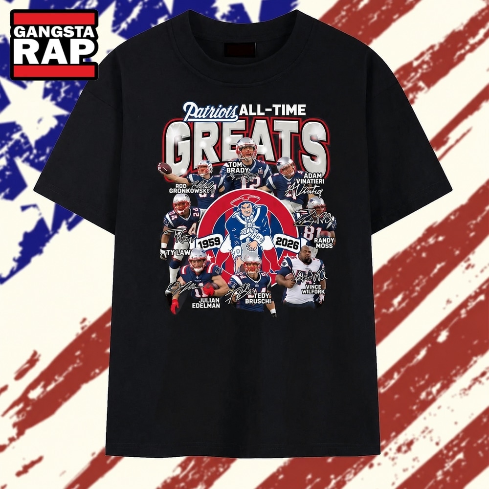 New England Patriots All Time Greats Players Signature Football T Shirt, Trending 2D Shirt New England Patriots All Time Greats Players Signature Football T Shirt, Trending 2D Shirt