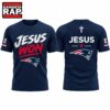 New England Patriots x Jesus Won 2026 Special New T Shirt, Trending Design Shirt 3 New England Patriots x Jesus Won 2026 Special New T Shirt, Trending Design Shirt New England Patriots X Jesus Won 2026 Special New T Shirt