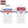 SMU Mustangs Football Blue Blood New Blood 2026 T Shirt, Trending Design Shirt Smu Mustangs Football Blue Blood New Blood 2026 T Shirt