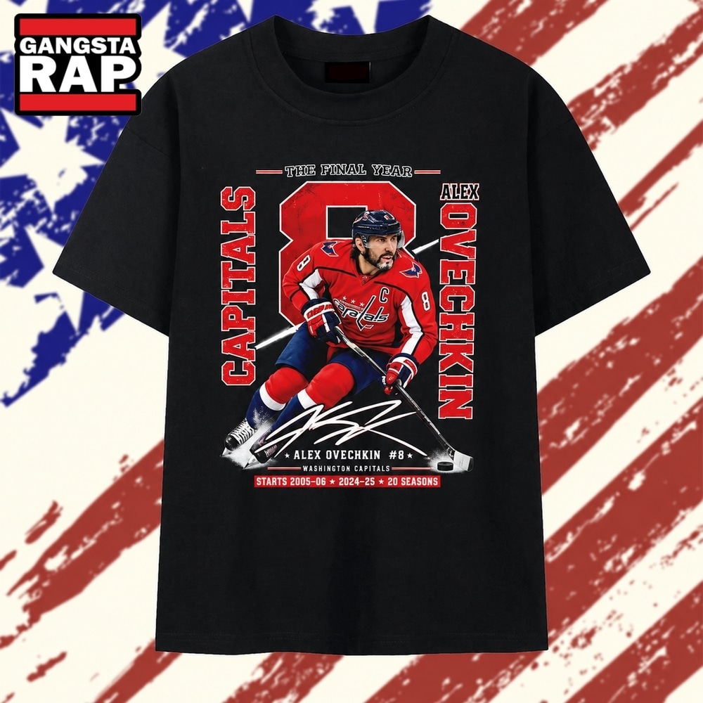 The Final Year The Final Season Washington Capitals Alex Ovechkin 2027 T Shirt, Trending 2D Shirt The Final Year The Final Season Washington Capitals Alex Ovechkin 2027 T Shirt, Trending 2D Shirt