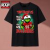 They Hate Us Because They Ain't Us Buccaneers Grinch Christmas 2026 T Shirt, Music 2D Shirt 3 They Hate Us Because They Ain't Us Buccaneers Grinch Christmas 2026 T Shirt, Music 2D Shirt They Hate US Because They Ain T US Buccaneers Grinch Christmas 2026 T Shirt
