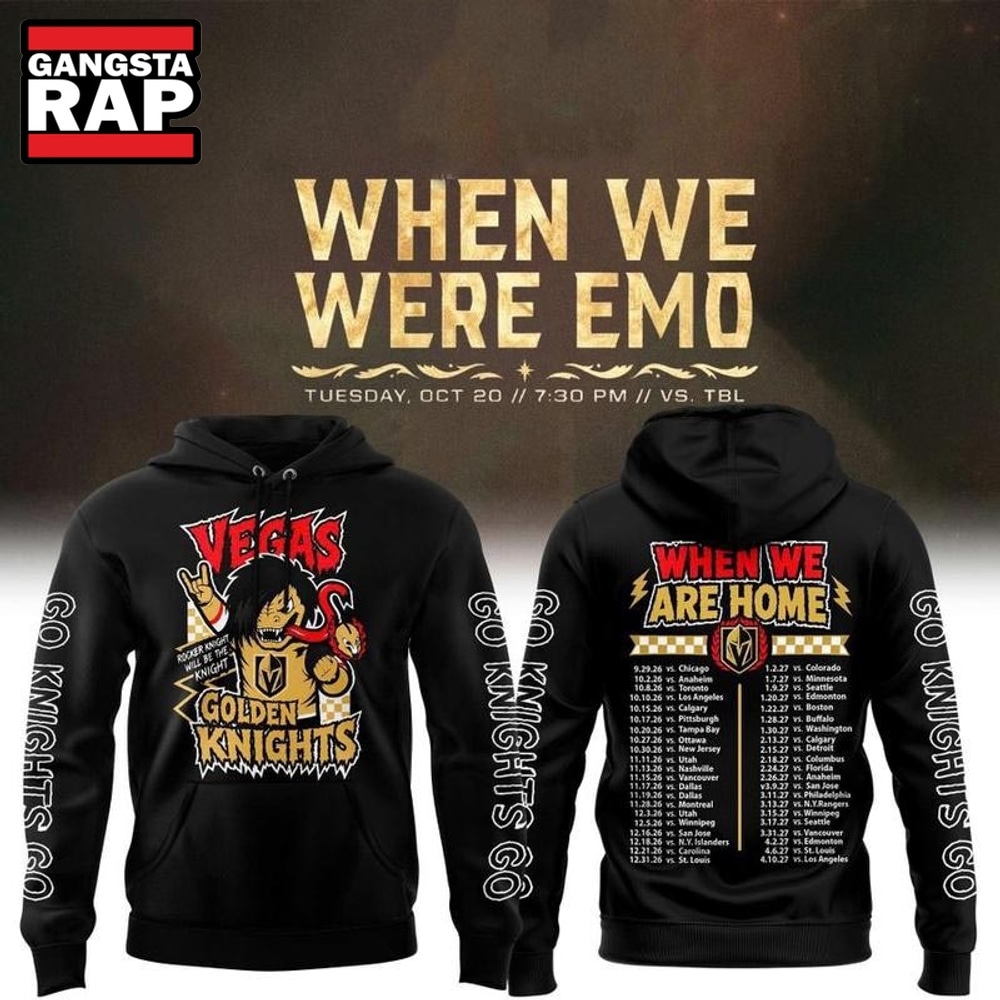 Vegas Golden Knights x EMO When We Are Home Schedule Hoodie, Trending Design Shirt Vegas Golden Knights X Emo When WE Are Home Schedule Hoodie